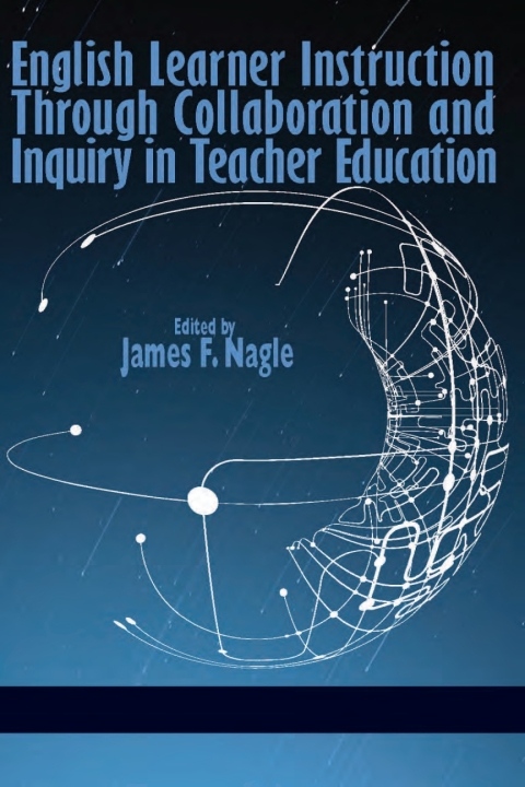Cover image for book English Learner Instruction Through Collaboration and Inquiry in Teacher Education