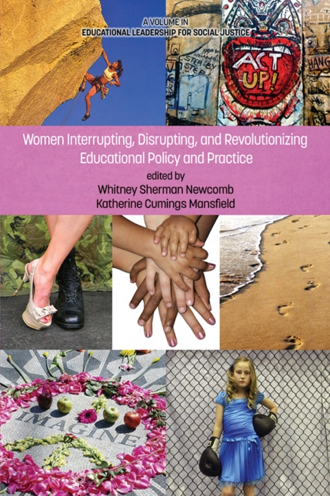 Cover image for book Women Interrupting, Disrupting, and Revolutionizing Educational Policy and Practice