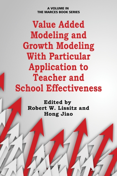 Cover image for book Value Added Modeling and Growth Modeling with Particular Application to Teacher and School Effectiveness