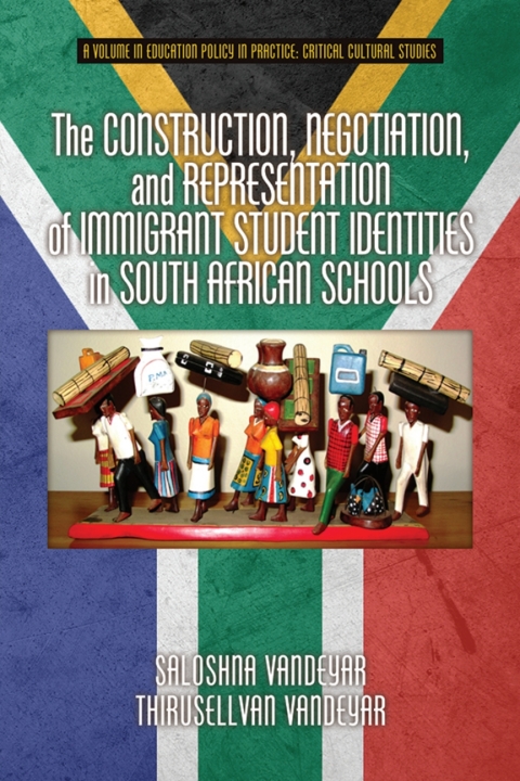 Cover image for book The Construction, Negotiation, and Representation of Immigrant Student Identities in South African schools