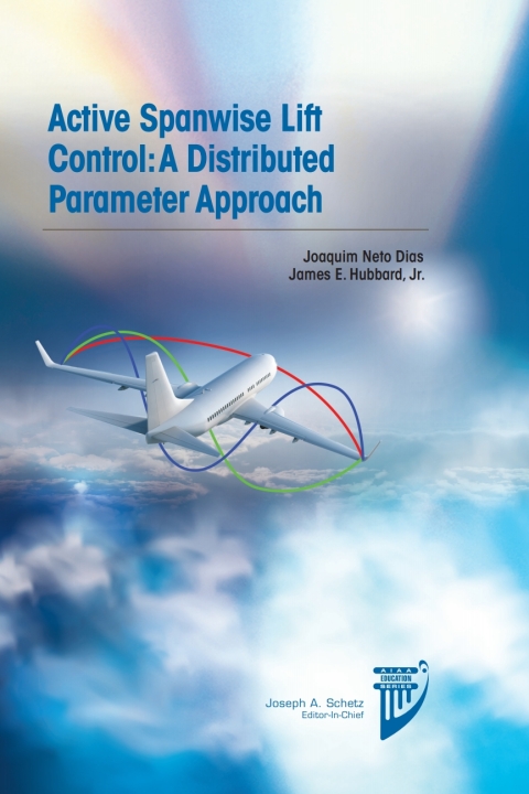Cover image for book Active Spanwise Lift Control: A Distributed Parameter Approach