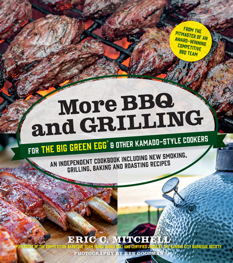 Cover image for book More BBQ and Grilling for the Big Green Egg and Other Kamado-Style Cookers