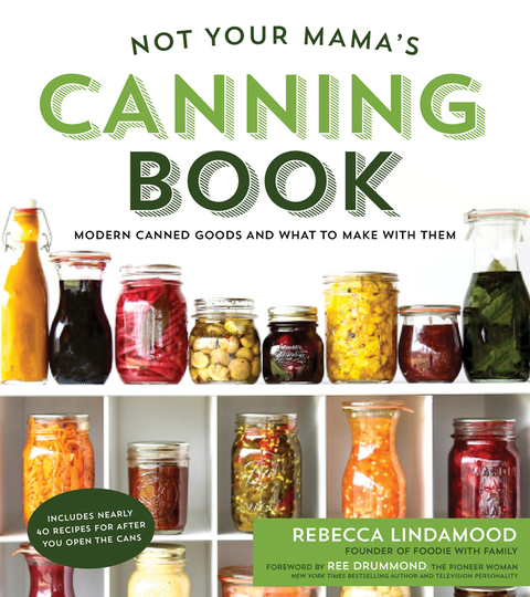 Cover image for book Not Your Mama's Canning Book