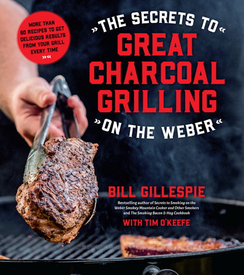 Cover image for book The Secrets to Great Charcoal Grilling on the Weber