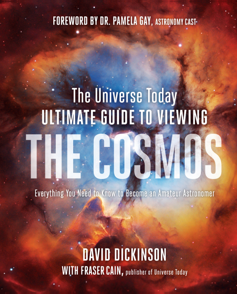 Cover image for book The Universe Today Ultimate Guide to Viewing the Cosmos