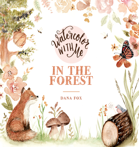 Cover image for book Watercolor With Me in the Forest
