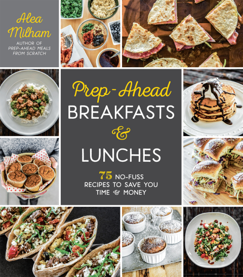 Cover image for book Prep-Ahead Breakfasts and Lunches