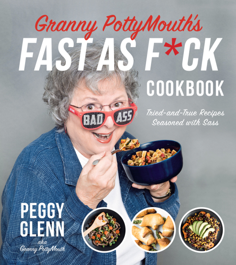 Cover image for book Granny PottyMouth’s Fast as F*ck Cookbook