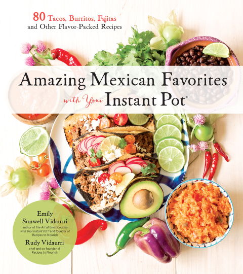Cover image for book Amazing Mexican Favorites with Your Instant Pot