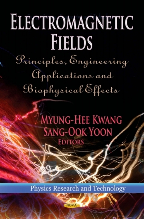 Cover image for book Electromagnetic Fields: Principles, Engineering Applications and Biophysical Effects