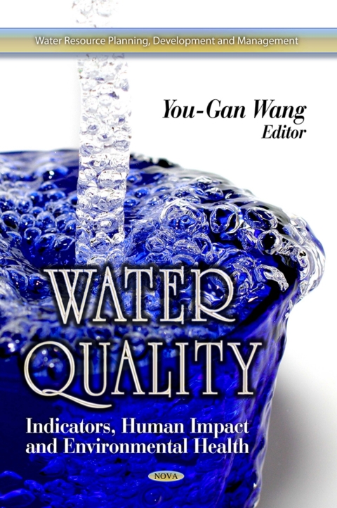 Cover image for book Water Quality: Indicators, Human Impact and Environmental Health