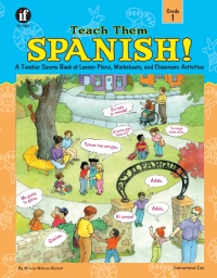 Imagen de portada: Teach Them Spanish!, Grade 1 9780742401969