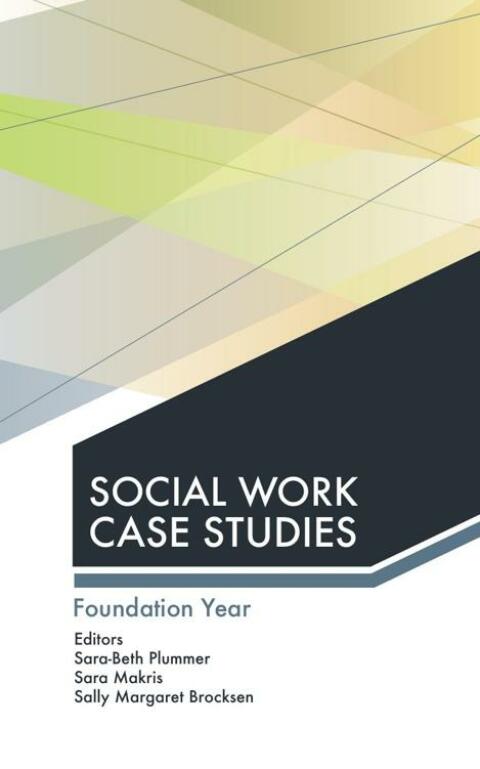 Cover image for book Social Work Case Studies: Foundation Year