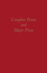 صورة الغلاف: The Complete Poems and Major Prose 9780872206786