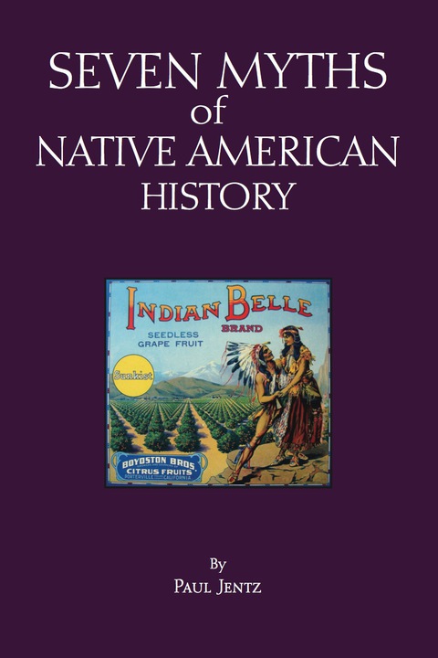 Cover image for book Seven Myths of Native American History