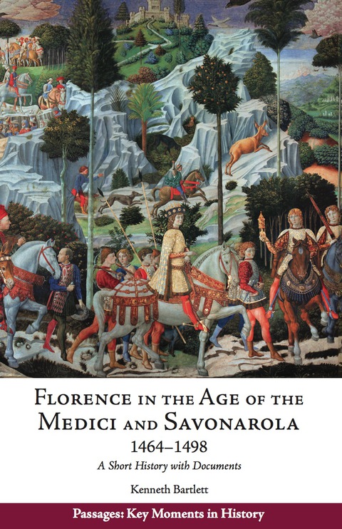 Cover image for book Florence in the Age of the Medici and Savonarola, 1464–1498