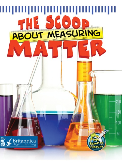 Cover image for book The Scoop About Measuring Matter