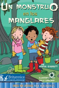 Cover image: Un monstruo en los manglares (Monster in the Mangroves) 1st edition 9781683422822