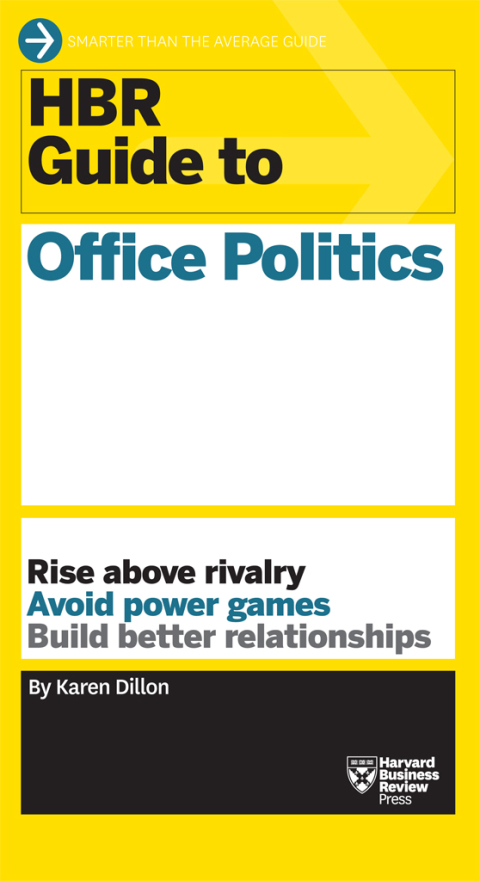 Cover image for book HBR Guide to Office Politics (HBR Guide Series)