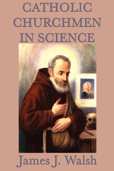 Cover image for book Catholic Churchmen in Science