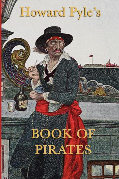 Cover image for book Howard Pyle's Book of Pirates