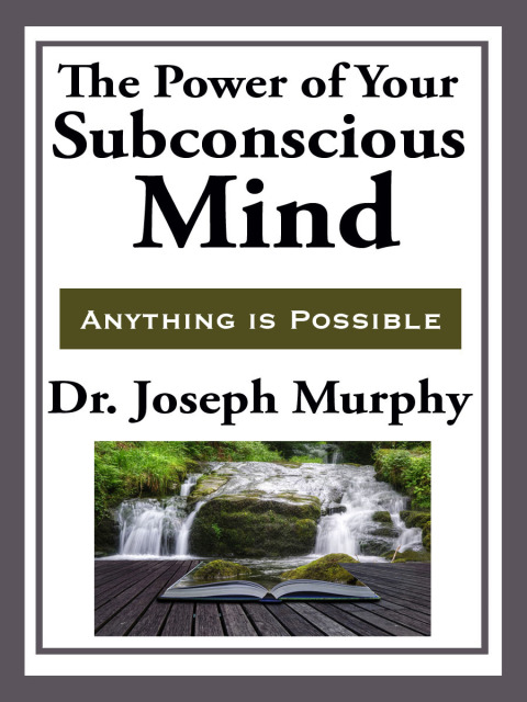 Cover image for book The Power of Your Subconscious Mind