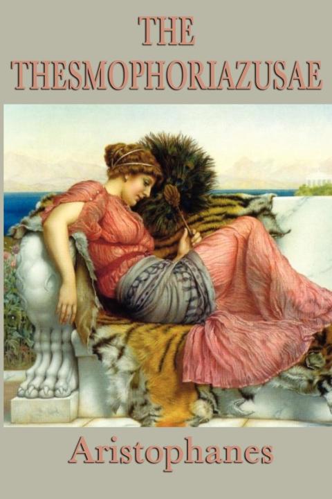 Cover image for book The Thesmophoriazusae