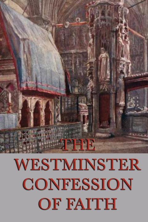Cover image for book The Westminster Confessions of Faith