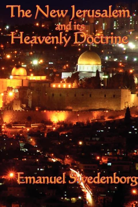 Cover image for book The New Jerusalem and Its Heavenly Doctrine