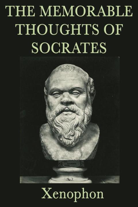 Cover image for book The Memorable Thoughts of Socrates