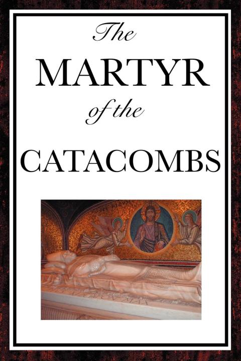Cover image for book The Martyr of the Catacombs