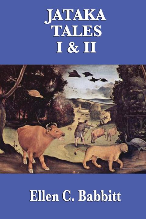 Cover image for book The Jataka Tales I & II