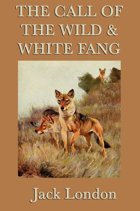 Cover image for book The Call of the Wild & White Fang