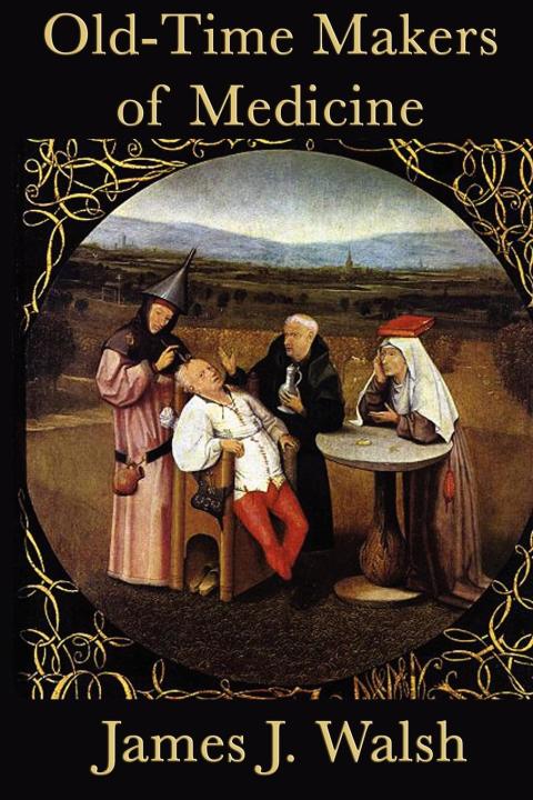 Cover image for book Old Time Makers of Medicine