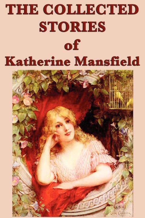 Cover image for book The Collected Stories of Katherine Mansfield