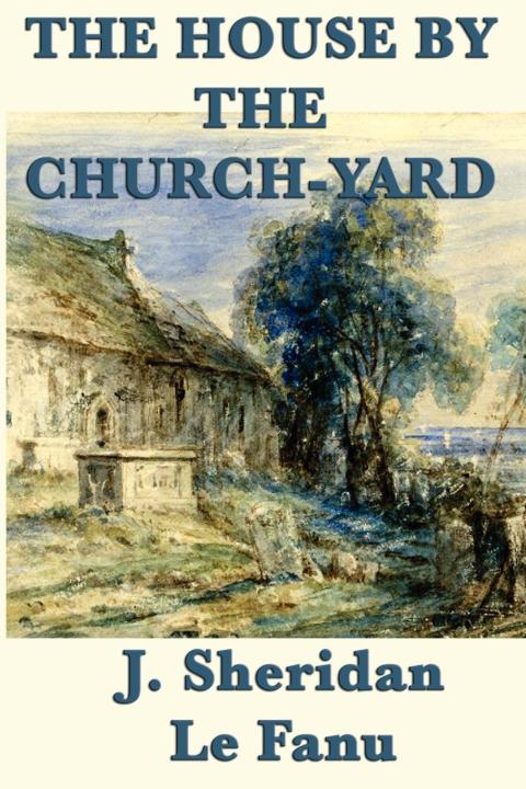 Cover image for book The House by the Church-Yard