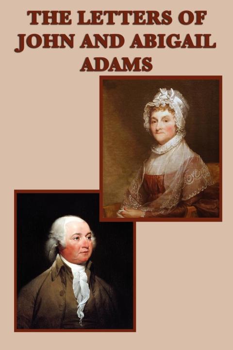 Cover image for book The Letters of John and Abigail Adams