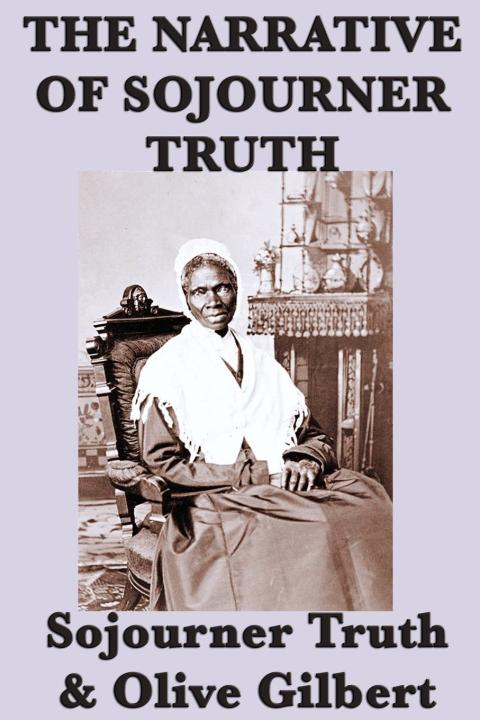 Cover image for book The Narrative of Sojourner Truth