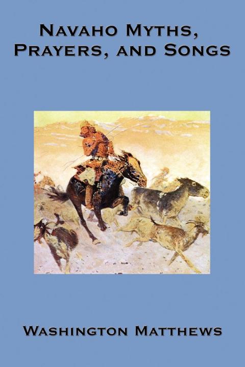 Cover image for book Navaho Myths, Prayers & Songs