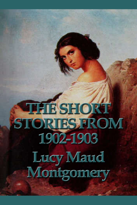 Cover image for book The Short Stories from 1902-1903