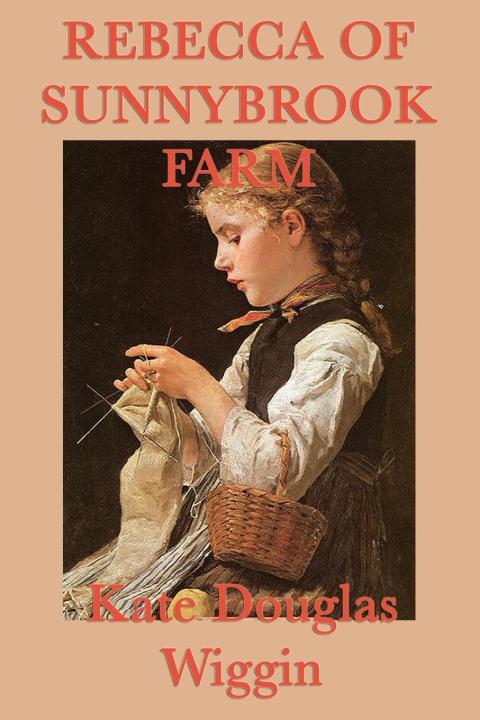 Cover image for book Rebecca of Sunnybrook Farm