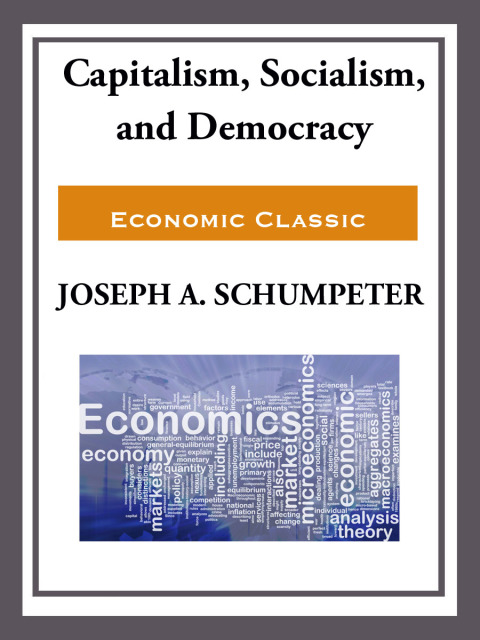 Cover image for book Capitalism, Socialism, and Democracy
