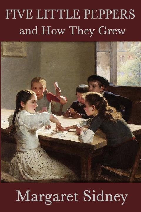Cover image for book Five Little Peppers and How They Grew