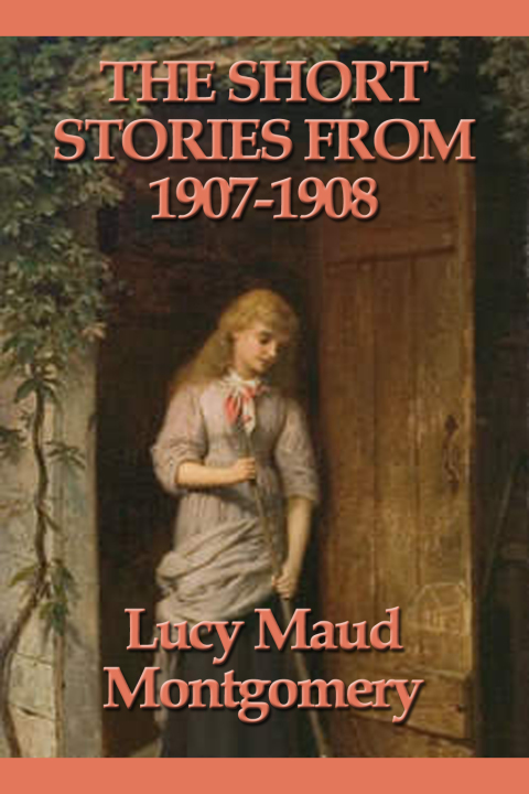 Cover image for book The Short Stories from 1907-1908
