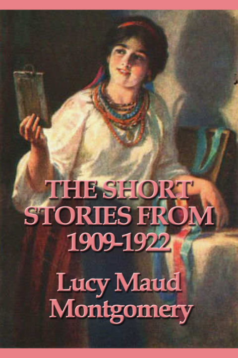 Cover image for book The Short Stories from 1909-1922