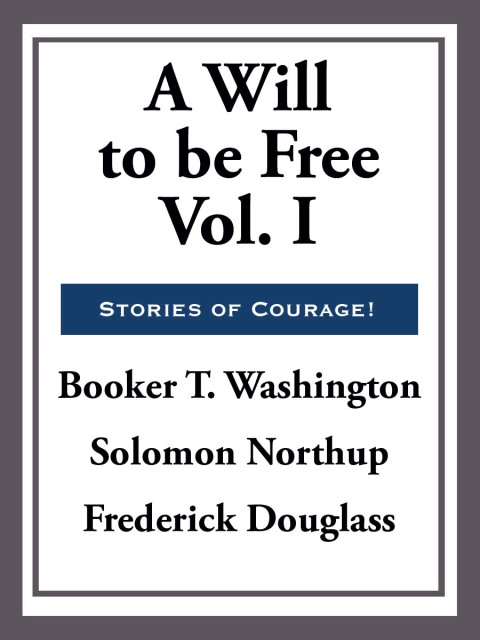 Cover image for book A Will to Be Free