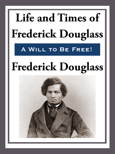 Cover image for book The Life and Times of Frederick Douglas