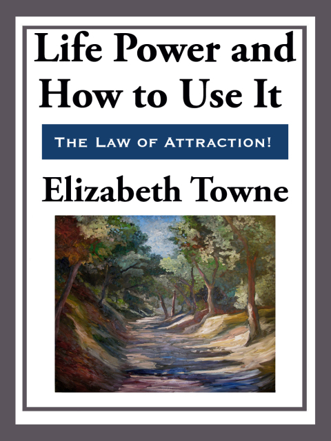Cover image for book Life Power and How to Use It