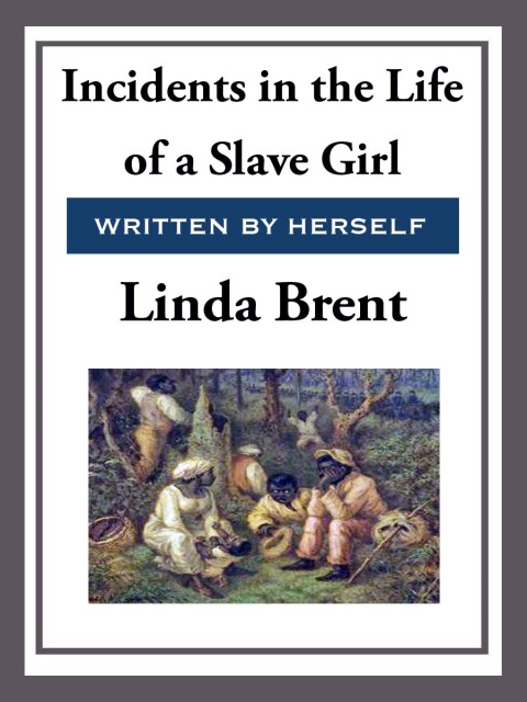 Cover image for book Incidents in the Life of a Slave Girl