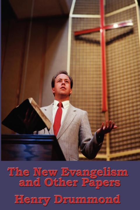 Cover image for book The New Evangelism, and Other Addresses